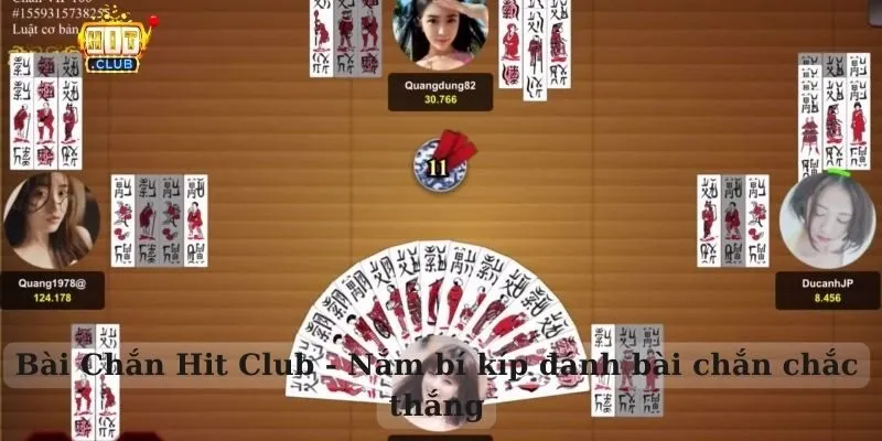 Bài Chắn Hit Club – Nắm bí kíp đánh bài chắn chắc thắng Bài Chắn Hit Club