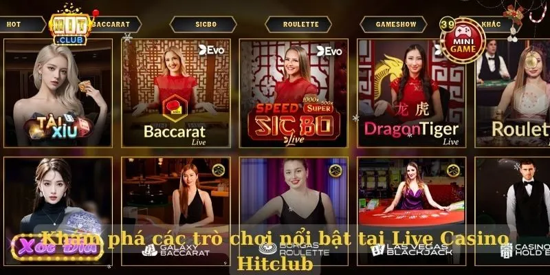 Live Casino Hitclub – Sòng bạc trực tuyến uy tín nhất 2026 Khám phá các trò chơi nổi bật tại Live Casino Hitclub