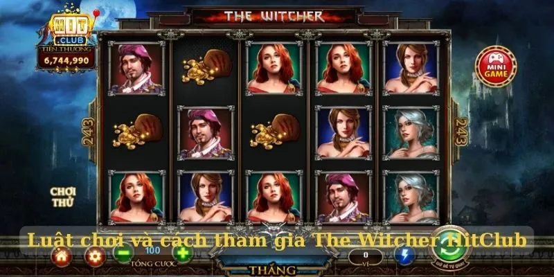 The Witcher HitClub – Đi sâu vào thế giới giả tưởng đỉnh cao Luật chơi và cách tham gia The Witcher HitClub