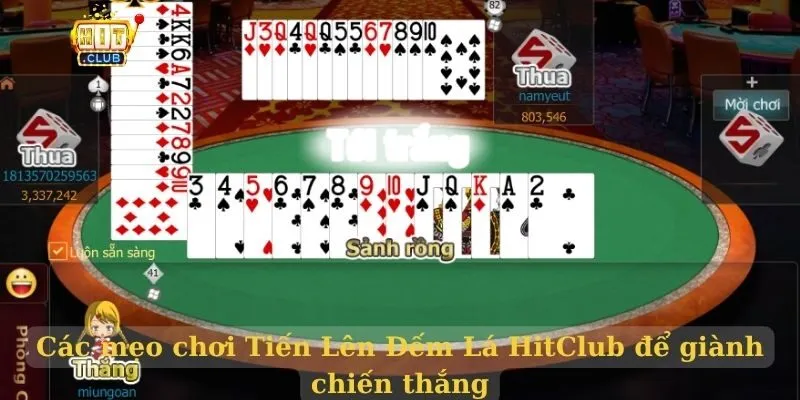 Tiến Lên Đếm Lá HitClub – Game bài quen thuộc cho cược thủ Các mẹo chơi Tiến Lên Đếm Lá HitClub để giành chiến thắng
